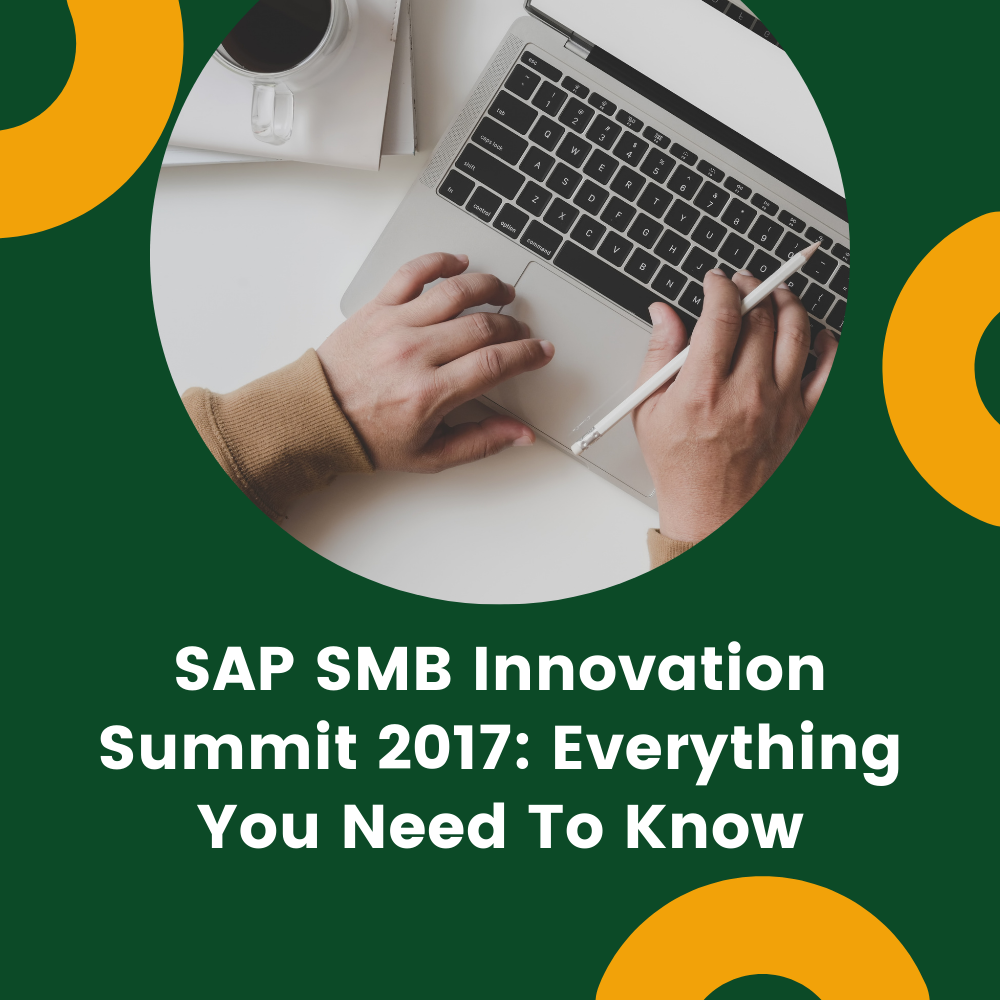 SAP SMB Innovation Summit 2017: Everything You Need To Know